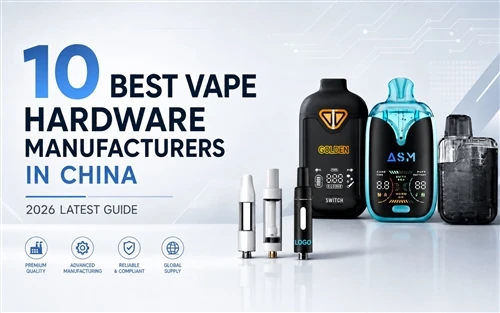 10 geriausių „Vape“ aparatūros gamintojų Kinijoje: naujausias 2026 m. vadovas
